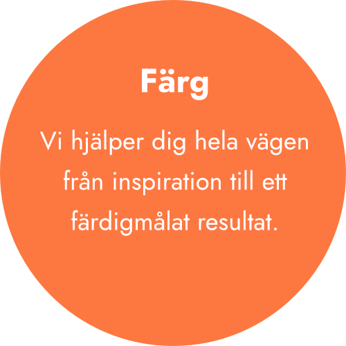 Vi hjälper dig hela vägen från inspiration till ett färdigmålat resultat.